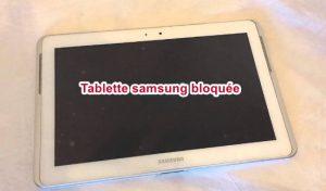 tablette Samsung est bloquée tablette Samsung est bloquée